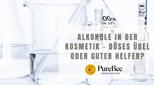 Alkohole in der Kosmetik - böses Übel oder guter Helfer?