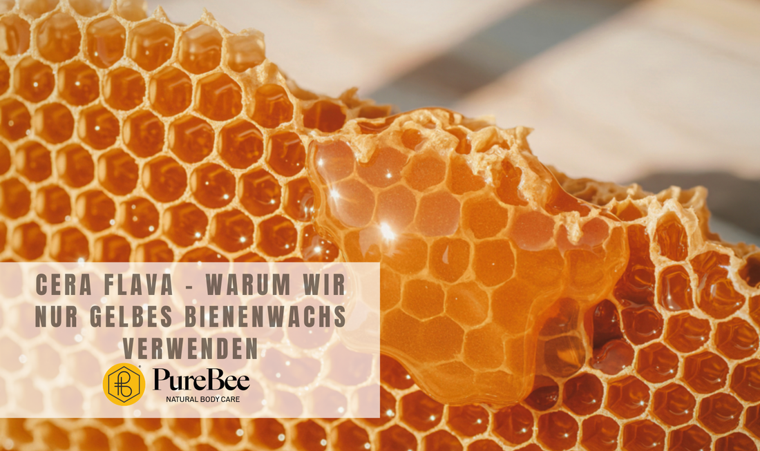 Cera Flava – warum wir nur gelbes Bienenwachs verwenden
