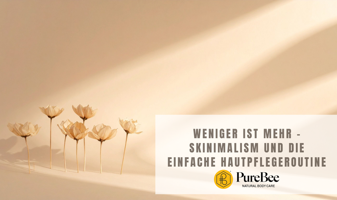 Weniger ist mehr – Skinimalism und die einfache Hautpflegeroutine